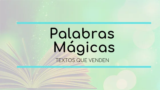 Palabras mágicas. Textos que venden