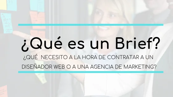 Qué necesito para contratar a un diseñador web: mi Brief