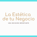 la estética de tu negocio
