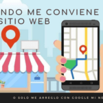cuando me conviene tener un sitio web. O me arreglo con Google Mi Negocio